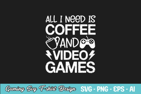 Coffee & Gaming Graphics for T-Shirt Designs