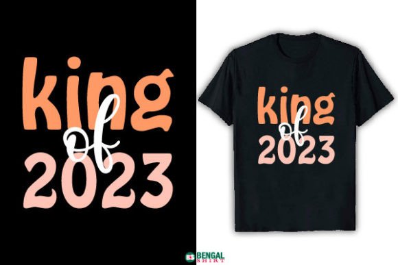 Funny King of 2023 T-Shirt Design Graphics Review