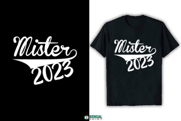 Funny Mister 2023 Graphics for T-Shirt Designs