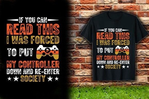 Graphics for T-Shirt Designs: If-YOU-CAN-READ-THIS-I-WAS-FORCED-to-PUT
