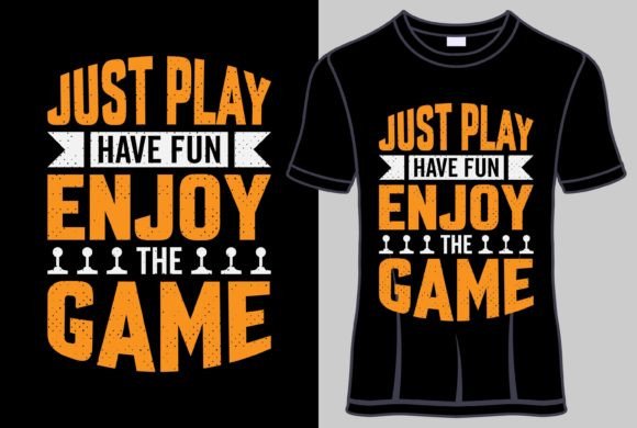 Just Play Have Fun Enjoy the Game T-Shirt Graphics Review
