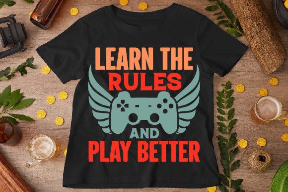 Learn the Rules and Play Better T-Shirt Graphics