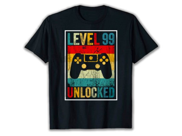 LEVEL 99 UNLOCKED: Graphics for T-Shirt Designs