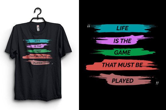Life is the Game: T-Shirt Graphics & Design Assets