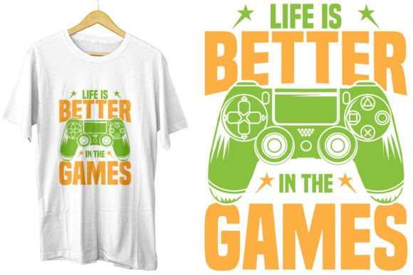 Reviewing Life is Better with the Games T Shirt for Embroidery