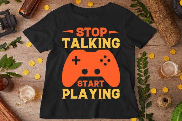 Stop Talking, Start Playing T-Shirt Graphics Review